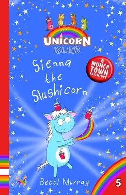 Sienna the Slushicorn