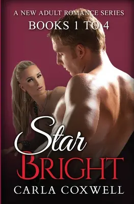 Star Bright New Adult Romance Series - Książki od 1 do 4 - Star Bright New Adult Romance Series - Books 1 to 4