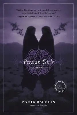 Perskie dziewczyny: Pamiętnik - Persian Girls: A Memoir