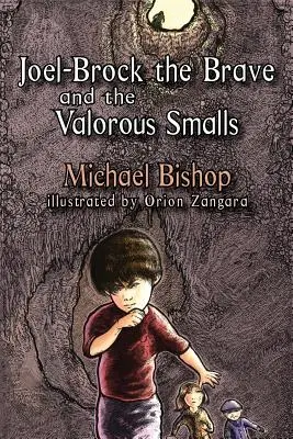 Odważny Joel-Brock i waleczny Smalls - Joel-Brock the Brave and the Valorous Smalls