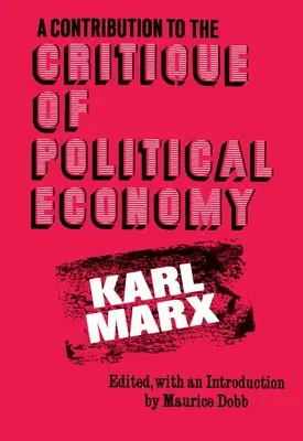 Przyczynek do krytyki ekonomii politycznej - A Contribution to the Critique of Political Economy