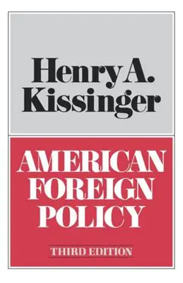 Amerykańska polityka zagraniczna, wydanie trzecie - American Foreign Policy Third Edition