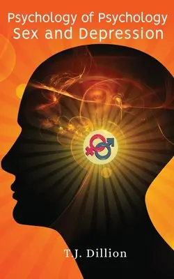 Psychologia psychologii: Seks i depresja - Psychology of Psychology: Sex and Depression