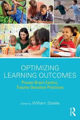 Optymalizacja wyników nauczania: Sprawdzone, skoncentrowane na mózgu, wrażliwe na traumę praktyki - Optimizing Learning Outcomes: Proven Brain-Centric, Trauma-Sensitive Practices