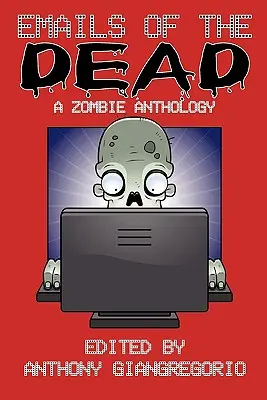 E-maile umarłych: antologia o zombie - Emails of the Dead: A Zombie Anthology