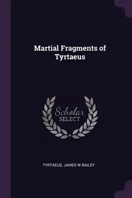 Fragmenty wojenne Tyrteusza - Martial Fragments of Tyrtaeus