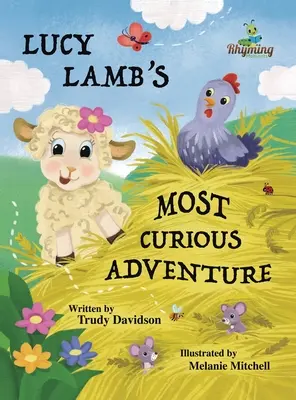 Najciekawsza przygoda Lucy Lamb: Przygoda na farmie o byciu odważnym i poznawaniu nowych przyjaciół - Lucy Lamb's Most Curious Adventure: A farm adventure about being brave and meeting new friends