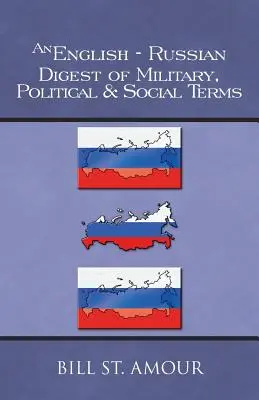 Angielsko-rosyjski zbiór terminów wojskowych, politycznych i społecznych - An English-Russian Digest of Military, Political & Social Terms