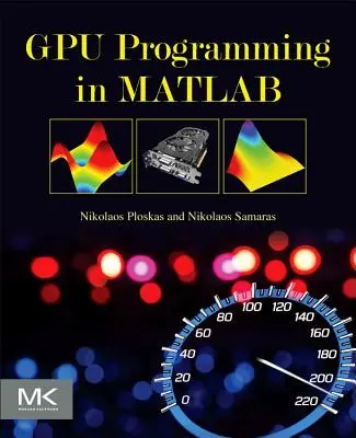 Programowanie na GPU w MATLABie - GPU Programming in MATLAB