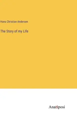 Historia mojego życia - The Story of my Life