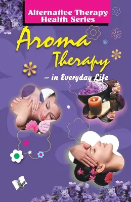 Aromaterapia - Aroma Therapy