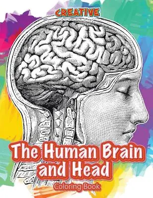 Kolorowanka Mózg i głowa człowieka - The Human Brain and Head Coloring Book