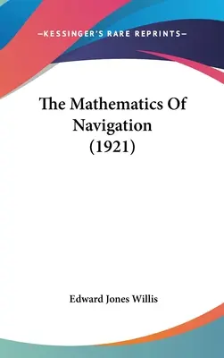 Matematyka nawigacji (1921) - The Mathematics Of Navigation (1921)