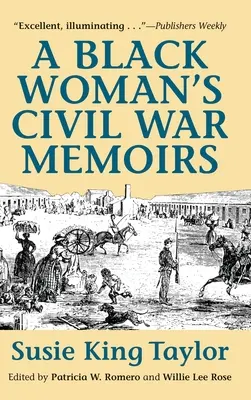 Wspomnienia czarnoskórych kobiet z wojny secesyjnej - A Black Women's Civil War Memiors