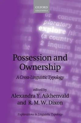 Posiadanie i własność: Typologia międzyjęzykowa - Possession and Ownership: A Cross-Linguistic Typology