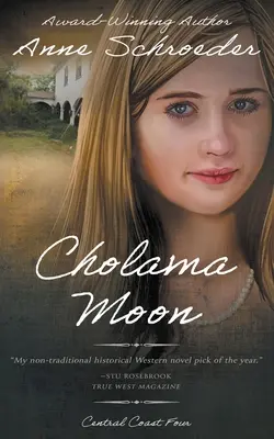 Cholama Moon: Romans historyczny o rdzennych Amerykanach - Cholama Moon: A Native American Historical Romance