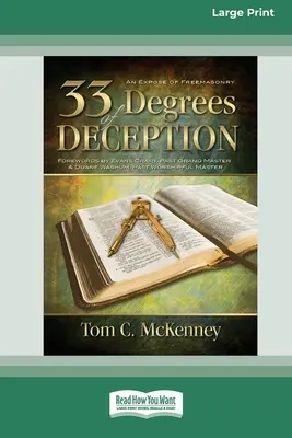 33 Stopnie Oszustwa: Demaskacja masonerii (16pt Large Print Edition) - 33 Degrees of Deception: An Expose of Freemasonry (16pt Large Print Edition)