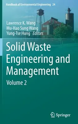 Inżynieria i gospodarka odpadami stałymi: Tom 2 - Solid Waste Engineering and Management: Volume 2