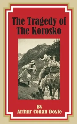 Tragedia Korosko - The Tragedy of the Korosko