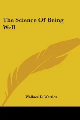 Nauka o dobrym samopoczuciu - The Science Of Being Well