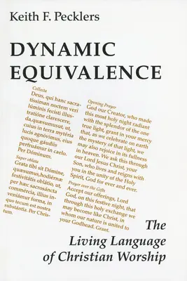 Dynamiczna równoważność: Żywy język chrześcijańskiego uwielbienia - Dynamic Equivalence: The Living Language of Christian Worship