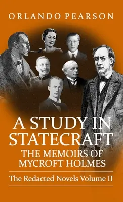 A Study In Statecraft: Wspomnienia Mycrofta Holmesa - A Study In Statecraft: The Memoirs of Mycroft Holmes