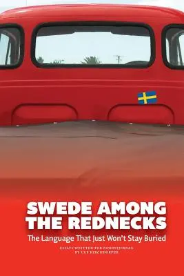 Szwed wśród czerwonoskórych - Swede Among the Rednecks