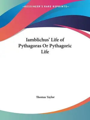 Żywot Pitagorasa lub Żywot Pitagorasa Iamblichusa - Iamblichus' Life of Pythagoras Or Pythagoric Life