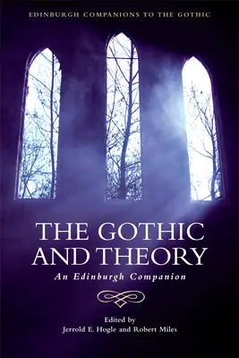 Gotyk i teoria: An Edinburgh Companion - The Gothic and Theory: An Edinburgh Companion