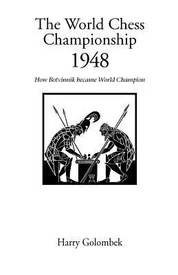 Szachowe Mistrzostwa Świata 1948 - The World Chess Championship 1948