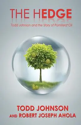 The Hedge: Todd Johnson i historia olejku Pomifera(R) - The Hedge: Todd Johnson and the Story of Pomifera(R) Oil