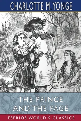 Książę i paź (Esprios Classics): Historia ostatniej krucjaty - The Prince and the Page (Esprios Classics): A Story of the Last Crusade