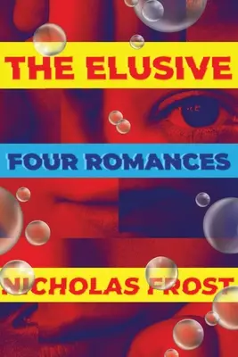 Nieuchwytny: Cztery romanse - The Elusive: Four Romances