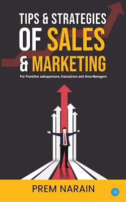 Porady i strategie dotyczące sprzedaży i marketingu - Tips & Strategies of Sales & Marketing