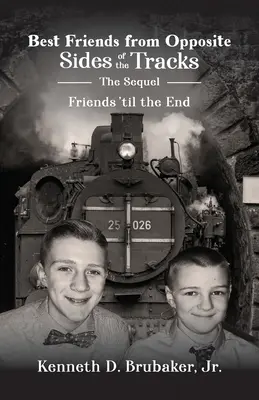 Najlepsi przyjaciele z przeciwnych stron torów: The Sequel, Friends 'til the End - Best Friends from Opposite Sides of the Tracks: The Sequel, Friends 'til the End