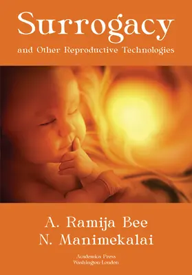 Macierzyństwo zastępcze i inne technologie reprodukcyjne - Surrogacy and Other Reproductive Technologies