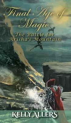 Bitwa o Górę Ariszy: Księga 1 Trylogii Przeklętej Bogini - The Battle for Arisha's Mountain: Book 1 of The Damned Goddess Trilogy
