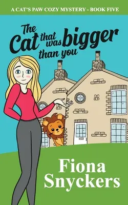 Kot, który był większy od ciebie: The Cat's Paw Cozy Mysteries - Księga 5 - The Cat That Was Bigger Than You: The Cat's Paw Cozy Mysteries - Book 5