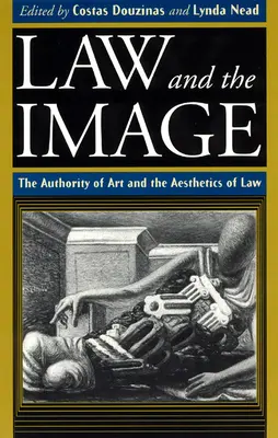 Prawo i obraz: Autorytet sztuki i estetyka prawa - Law and the Image: The Authority of Art and the Aesthetics of Law