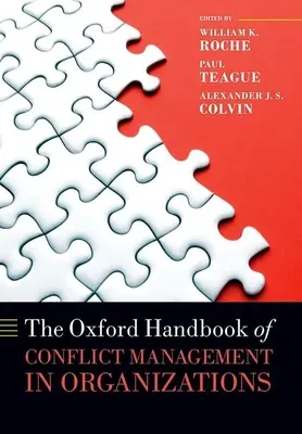 Oksfordzki podręcznik zarządzania konfliktami w organizacjach - The Oxford Handbook of Conflict Management in Organizations