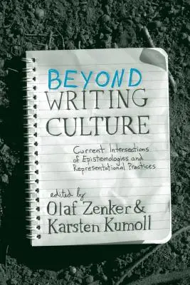 Beyond Writing Culture: Aktualne przecięcia epistemologii i praktyk reprezentacyjnych - Beyond Writing Culture: Current Intersections of Epistemologies and Representational Practices