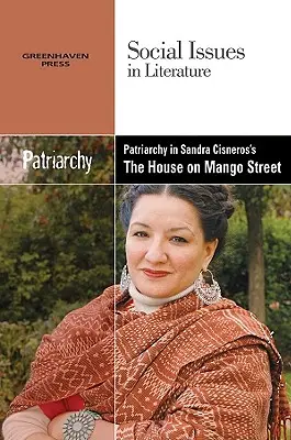 Patriarchat w „Domu przy Mango Street” Sandry Cisneros - Patriarchy in Sandra Cisneros' the House on Mango Street