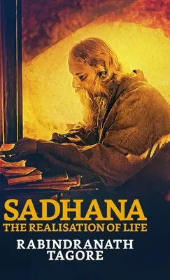 Sadhana: Urzeczywistnienie życia - Sadhana: The Realisation of Life