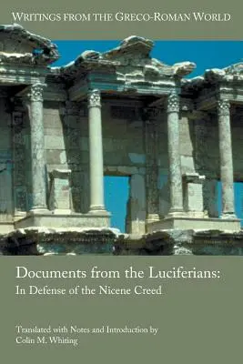 Dokumenty lucyferian: W obronie Nicejskiego Wyznania Wiary - Documents from the Luciferians: In Defense of the Nicene Creed