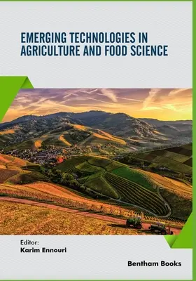 Nowe technologie w rolnictwie i nauce o żywności - Emerging Technologies in Agriculture and Food Science