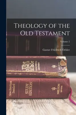 Teologia Starego Testamentu; Tom 2 - Theology of the Old Testament; Volume 2