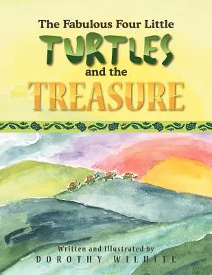 Bajeczne cztery małe żółwie i skarb: And the Treasure - The Fabulous Four Little Turtles and the Treasure: And the Treasure