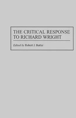 Krytyczna odpowiedź na Richarda Wrighta - The Critical Response to Richard Wright