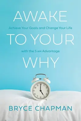 Awake to Your Why