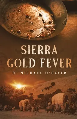 Gorączka złota Sierra - Sierra Gold Fever